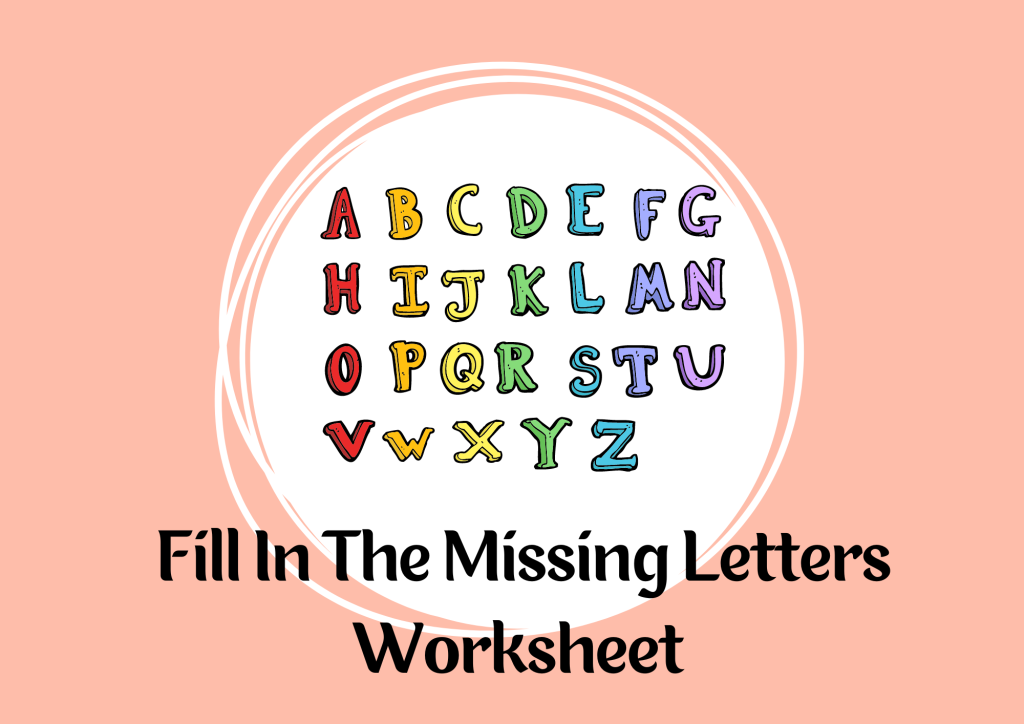 Fill In The Missing Letters Worksheet for Preschool