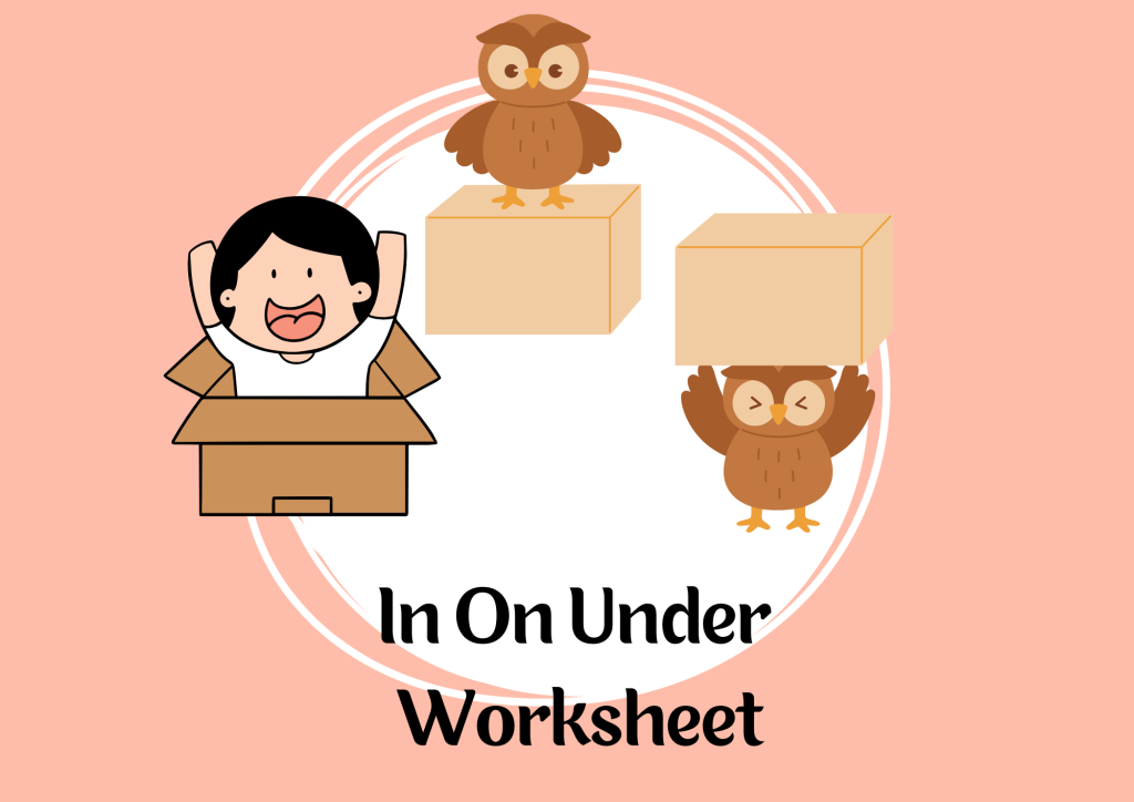 In On Under Worksheet for Preschool