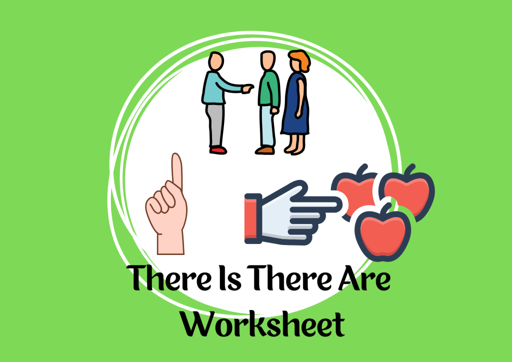 There Is There Are Worksheet